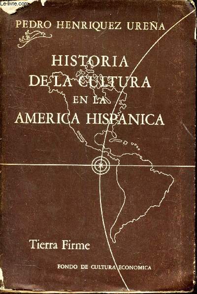 HISTORIA DE LA CULTURA EN LA AMERICA HISPANICA