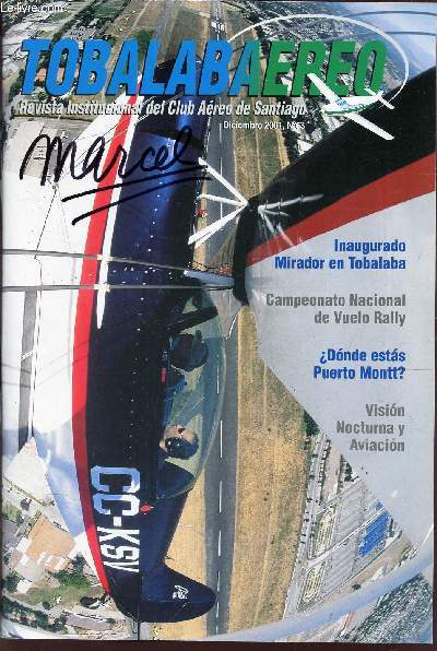 TOBALABAEREO - N63 - DICIEMBRE 2001 / INAUGURADO MIRADOR EN TOBALADA / CAMPEONATO NACIONAL DE VUELO RALLY / DONDE ESTAS PUERTO MONTT? / VISION NOCTURNA Y AVIACION ECT...