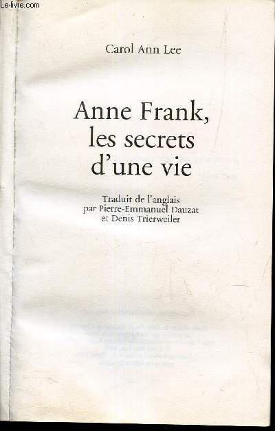 ANNE FRANK, LES SECRETS D'UNE VIE.