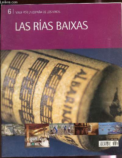Las rias Baixas - N6 : Viaje por la Espana de los vilos.