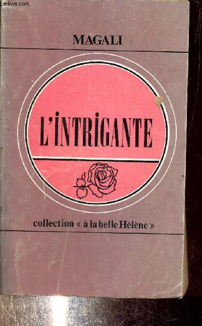 L'INTRIGANTE - COLLECTION LA BELLE HELENE N1.