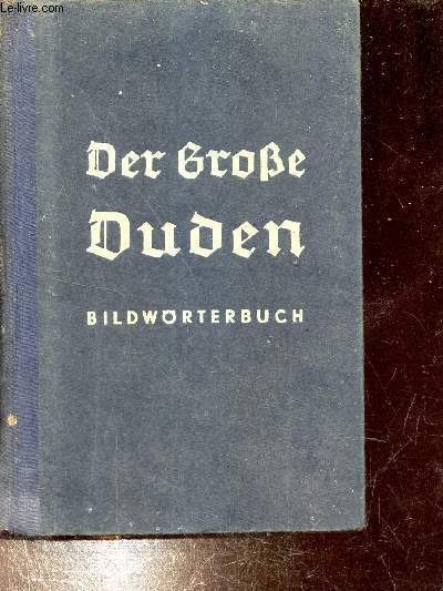 Der grobe duden - bildworterbuch der deutschen sprache.