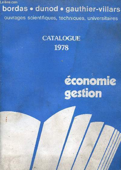 Catalogue 1978 bordas,dunod,gauthier-villars - ouvrages scientifiques, techniques, universitaires - Economie et gestion.