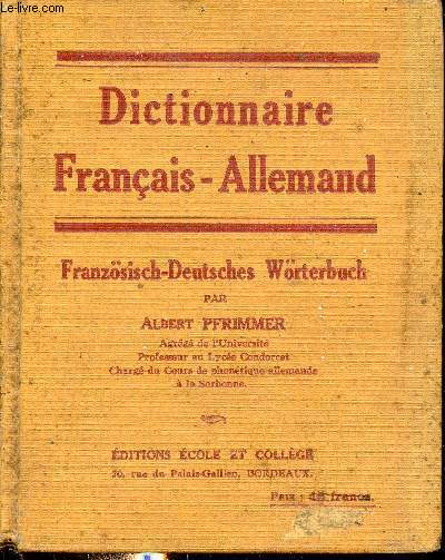 Dictionnaire Franais-Allemand - Franzosisch-Deutsches Worterbuch.