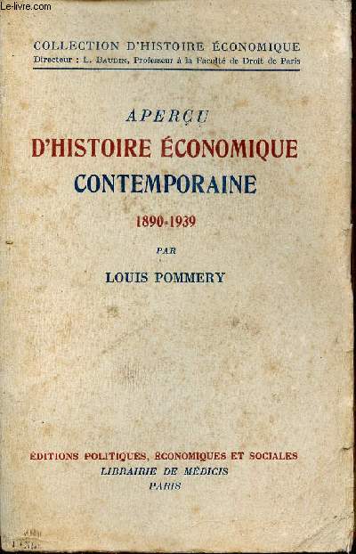 Aperu d'histoire conomique contemporaine 1890-1939 - Collection d'histoire conomique.