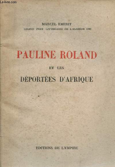 Pauline Roland et les dportes d'Afrique.