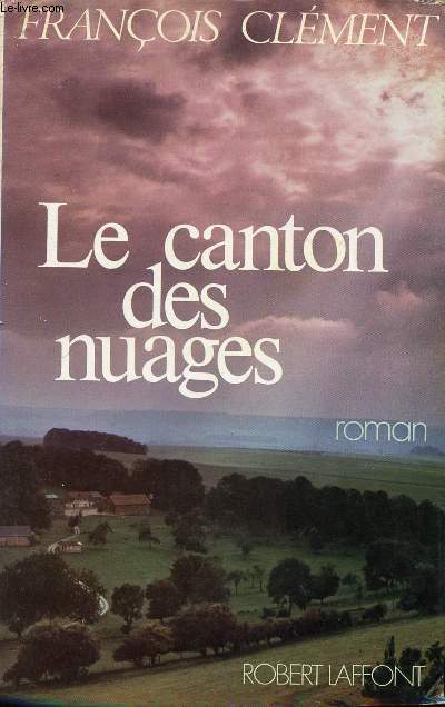 Le canton des nuages - Roman.