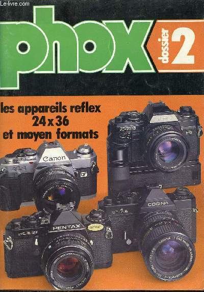 Phox Callde Frres - Dossier 2 : Les appareils reflex 24x36 et moyen formats.