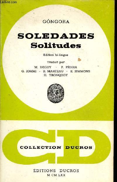 Soledades solitudes - Edition bi-lingue - Collection Ducros.
