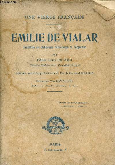 Une vierge franaise - Emilie de Vialar Fondatrice des Religieuses Saint-Joseph de l'Apparition.