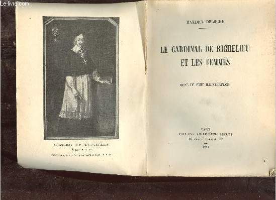 Le Cardinal de Richelieu et les femmes.