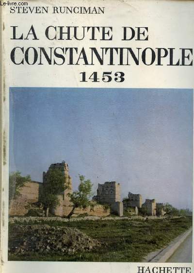 La chute de Constantinople 1453.