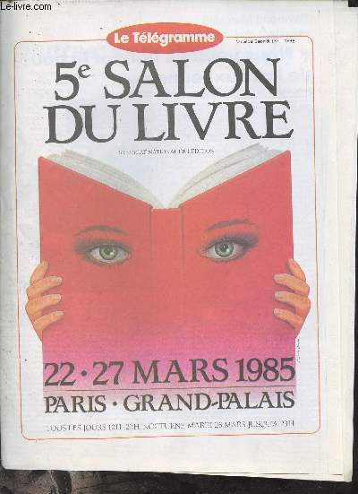 Le tlgramme nspcial salon du livre 1985 - 5e salon du livre 22-27 mars 1985 Paris Grand Palais.