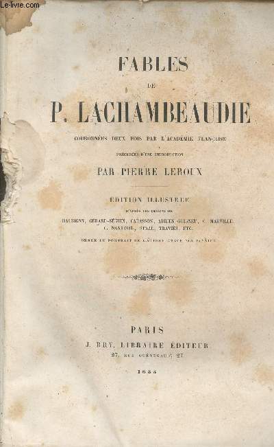 Fables de P.Lachambeaudie couronnes deux fois par l'acadmie franaise prcdes d'une introduction par Pierre Leroux - Edition illustre.
