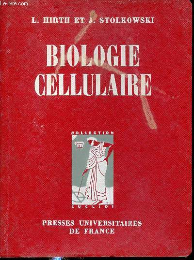 Biologie cellulaire - Collection Euclide introduction aux tudes scientifiques - biologie animale - 2e dition revue et augmente.