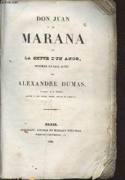 Don Juan de Marana ou la chute d'un ange - Mystre en cinq actes.