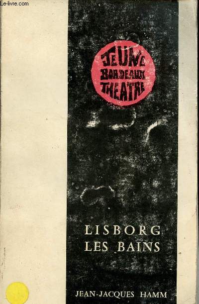 Lisborg les bains - Jeune theatre Bordeaux.