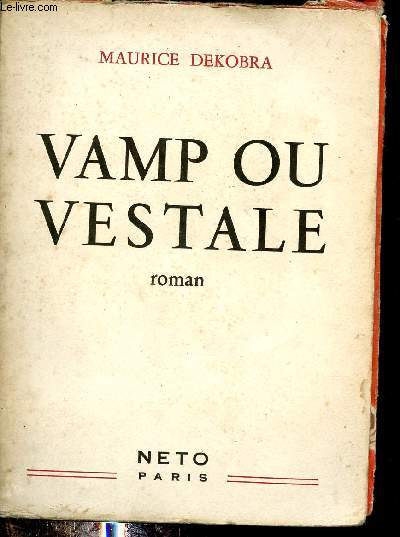 Vamp ou vestale - Roman.