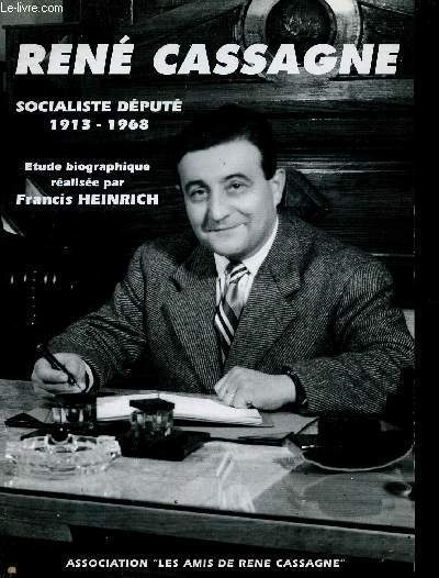 Ren Cassagne socialiste-dput 1913-1968 - Etude biographique.