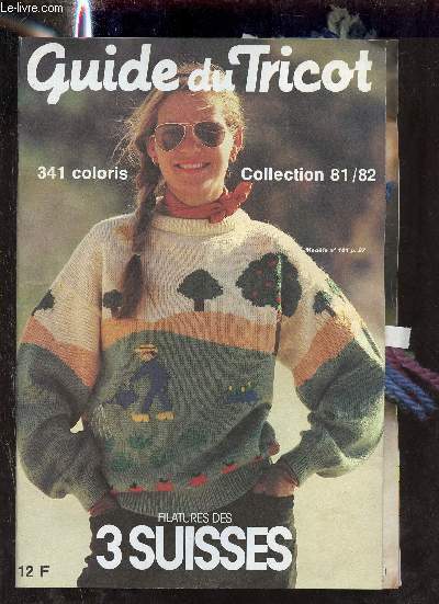Guide du tricot - Collection 81/82 - Filatures des 3 suisses.