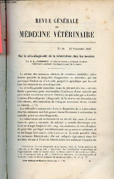 Revue gnrale de mdecine vtrinaire n70 15 novmbre 1905 - Sur le sro-diagnostic de la tuberculose chez les bovids par M.L.Panisset - sur le traitement des mammites chez la vache par M.L. Bigoteau -  propos d'un progrs chirurgical etc.