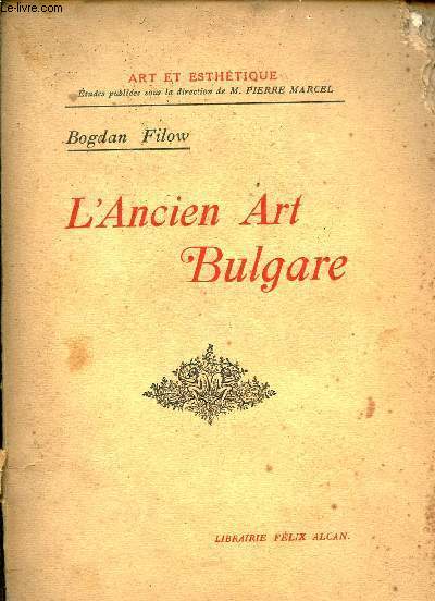L'ancien art bulgare - Collection art et esthtique.