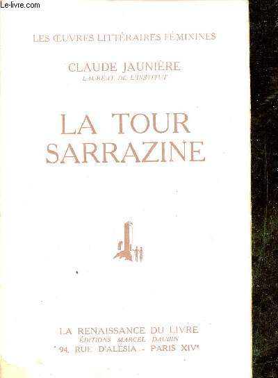 La Tour Sarrazine - Roman - Collection les oeuvres littraires fminines.