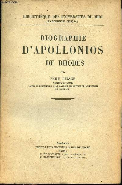 Biographie d'Apollonios de Rhodes - Collection Bibliothque des universits du midi fascicule XIX bis.