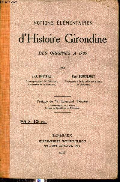 Notions lmentaires d'Histoire Girondine des origines  1789.