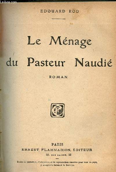 Le mnage du Pasteur Naudi - Roman.