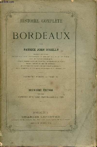 Histoire complte de Bordeaux - Premire partie tome 3 - 2e dition.