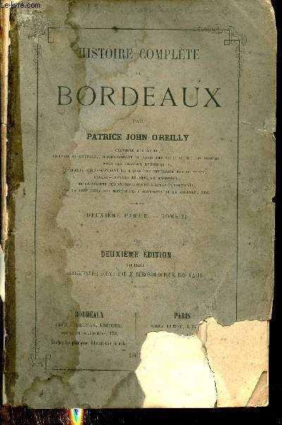 Histoire complte de Bordeaux - Deuxime partie tome 2 - 2e dition.
