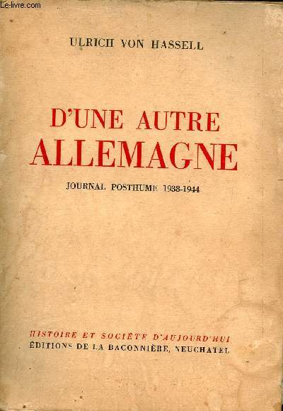 D'une autre Allemagne - Journal posthume 1938-1944.