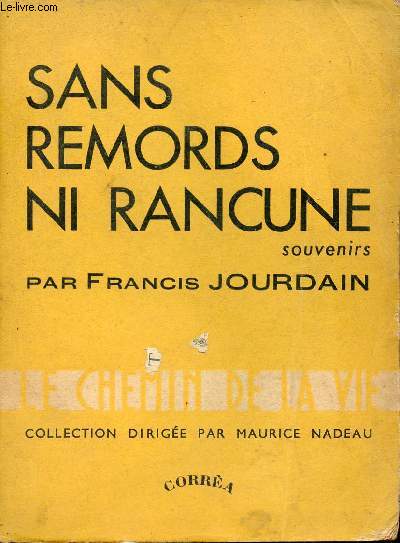 Sans remords ni rancune - Souvenirs pars d'un vieil homme n en 76 - Collection Le Chemin de la Vie.