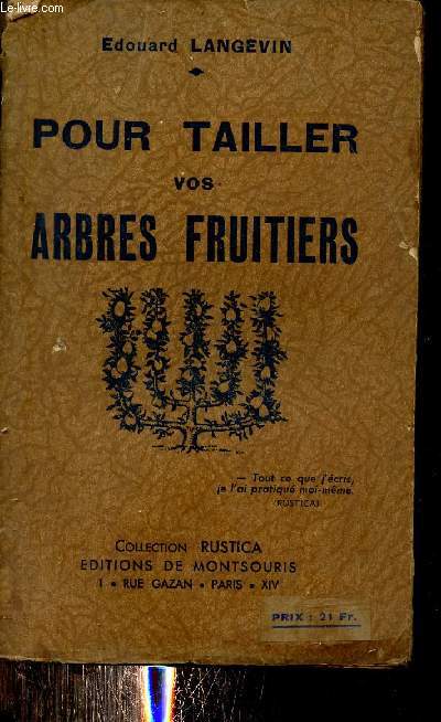 Pour tailler vos arbres fruitiers - Collection Rustica.