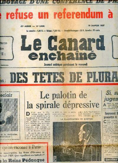 Le Canard enchan n2934 62e anne 19 janvier 1977 - La majorit aux lections des ttes de pluralistes - le palotin de la spirale dpressive - si si il y a des juges en France - Barre refuse un referendum  Giscard - cocoricoil ! etc.