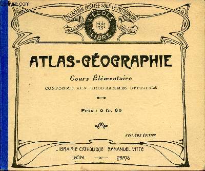 Atlas-Gographie - Cours lmentaire - 8e dition revue et mise  jour.