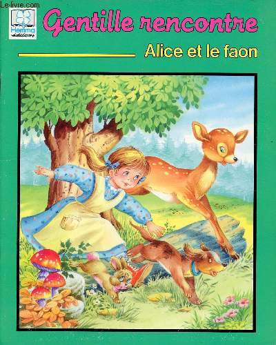 Alice et le faon - Collection Gentille Rencontre.