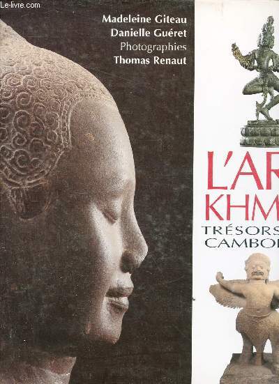 L'Art Khmer trsors du Cambodge.