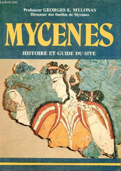 Mycenes histoire et guide du site.