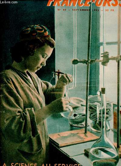 France Urss n85 septembre 1952 - La science au service de l'homme - La science au service de la scurt du mineur - un Russe a invent la lampe lectrique et la tsf est ne des expriences de POpov - cette femme de 80 ans rvolutionne la science etc.