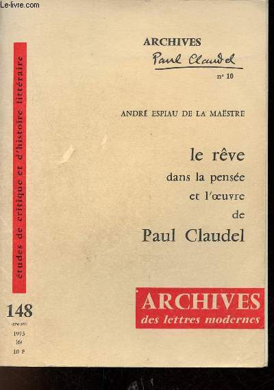 Archives Paul Claudel n10 - Le rve dans la pense et l'oeuvre de Paul Claudel.