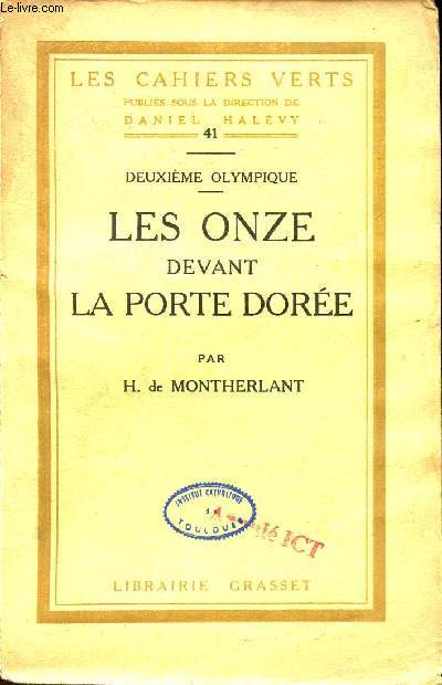 Deuxime Olympique - Les Onze devant la porte dore - Collection les cahiers verts n41.