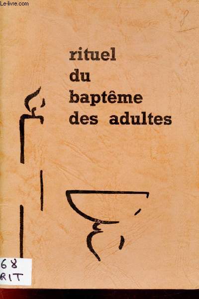 Rituel du baptme des adultes (pro manuscripto).