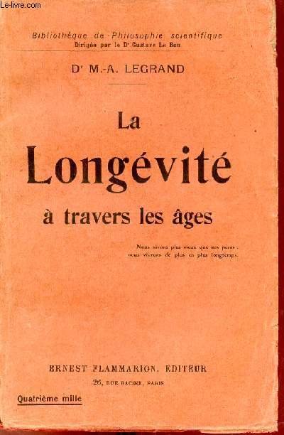 La longvit  travers les ges - Collection Bibliothque de Philosophie Scientifique.