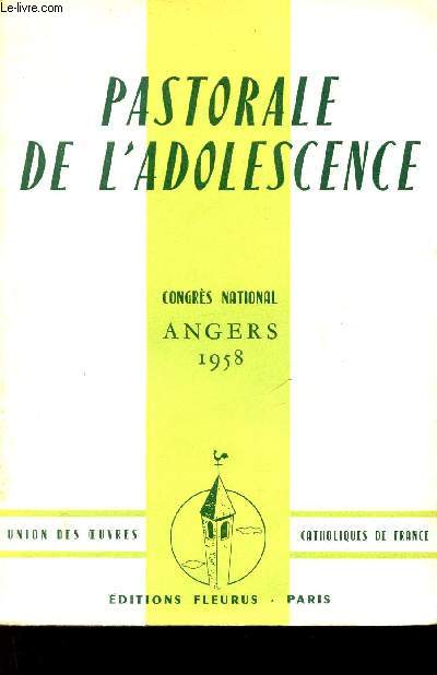 Pastorale de l'adolescence Congrs national Angers 1958.