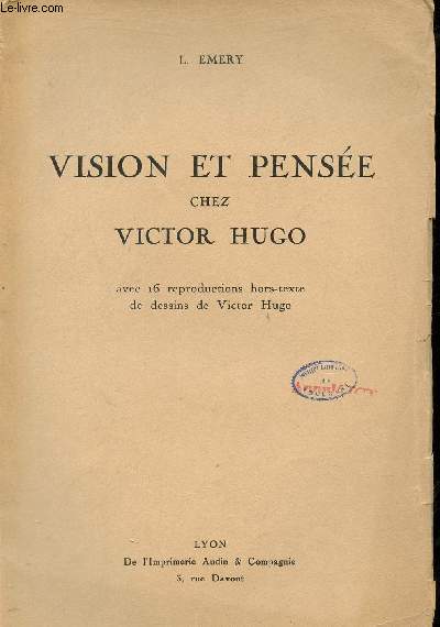 Vision et pense chez Victor Hugo.