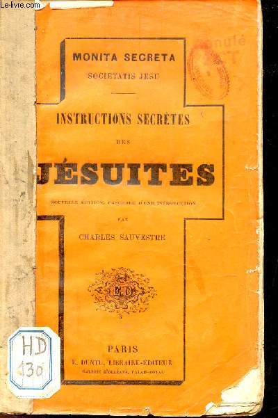 Instructions secrtes des Jsuites - Nouvelle dition prcde d'une introduction - Monita Secreta Societatis Jesu.