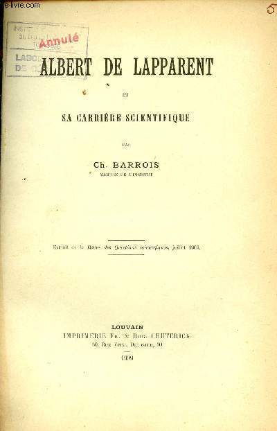 Albert de Lapparent et sa carrire scientifique - Extrait de la revue des questions scientifiques juillet 1909.