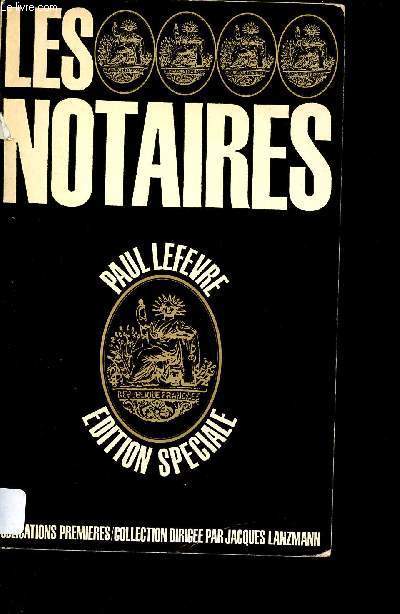 Les Notaires - Collection Edition Speciale.